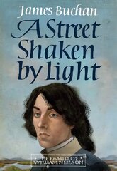 Street Shaken by Light: The Story of William Neilson, Volume I hind ja info | Fantaasia, müstika | kaup24.ee