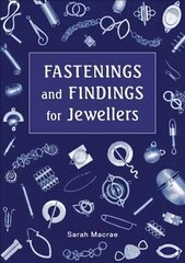 Fastenings and Findings for Jewellers цена и информация | Книги об искусстве | kaup24.ee