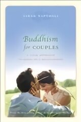 Buddhism for Couples: A Calm Approach to Being in a Relationship Main цена и информация | Самоучители | kaup24.ee
