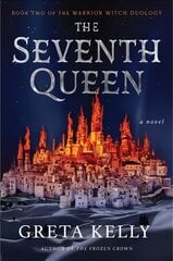 Seventh Queen: A Novel hind ja info | Fantaasia, müstika | kaup24.ee