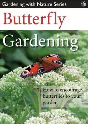 Butterfly Gardening: How to Encourage Butterflies to Your Garden цена и информация | Aiandusraamatud | kaup24.ee