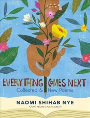 Everything Comes Next: Collected and New Poems hind ja info | Noortekirjandus | kaup24.ee