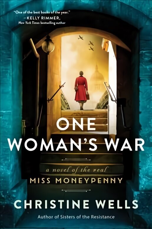 One Woman's War: A Novel of the Real Miss Moneypenny цена и информация | Fantaasia, müstika | kaup24.ee