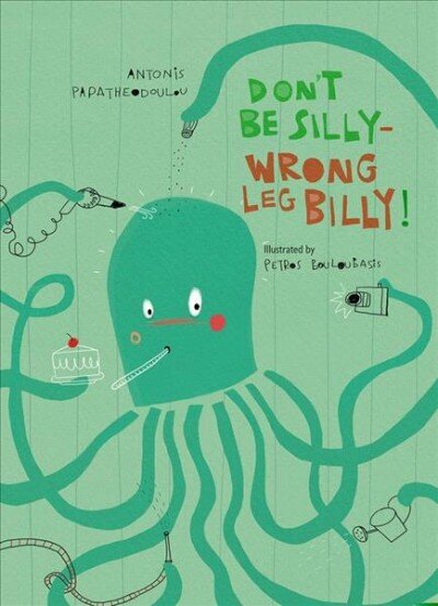 Don't Be Silly-Wrong Leg Billy! New edition hind ja info | Väikelaste raamatud | kaup24.ee
