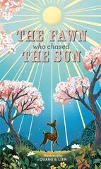 Fawn Who Chased the Sun цена и информация | Книги для малышей | kaup24.ee