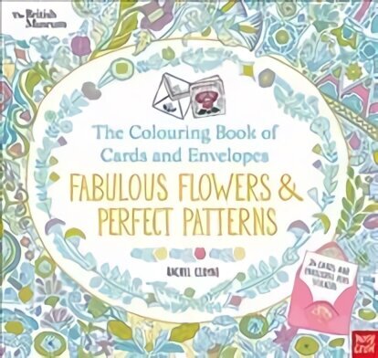 British Museum: The Colouring Book of Cards and Envelopes: Fabulous Flowers and Perfect Patterns цена и информация | Väikelaste raamatud | kaup24.ee