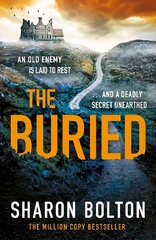 Buried: A chilling, haunting crime thriller from Richard & Judy bestseller Sharon Bolton цена и информация | Фантастика, фэнтези | kaup24.ee