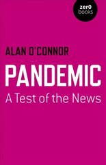 Pandemic: A Test of the News hind ja info | Ühiskonnateemalised raamatud | kaup24.ee