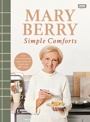 Mary Berry's Simple Comforts цена и информация | Книги рецептов | kaup24.ee