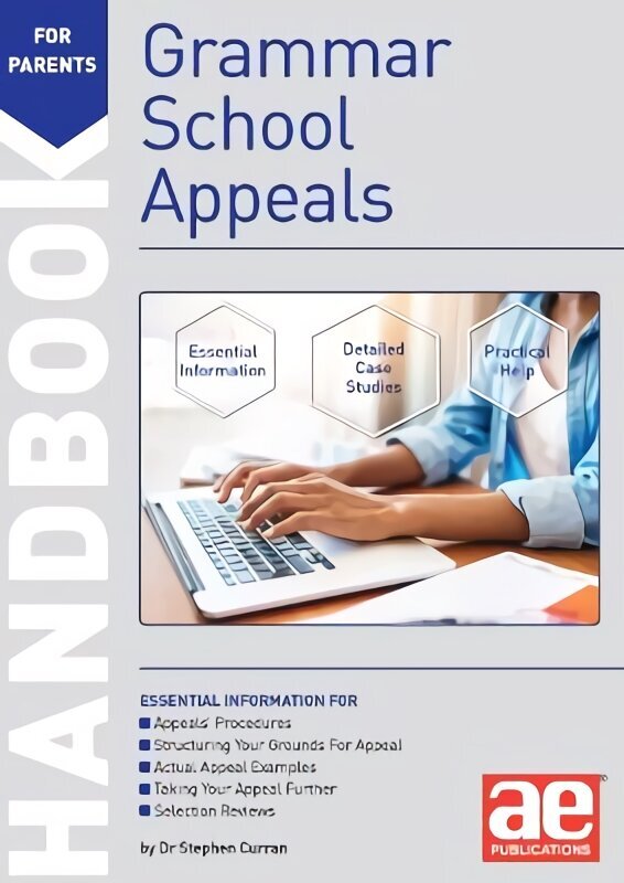 Grammar School Appeals Handbook: 11plus, 12plus and 13plus Appeals 2022 hind ja info | Eneseabiraamatud | kaup24.ee