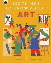 100 Things to Know About Art цена и информация | Книги для подростков и молодежи | kaup24.ee