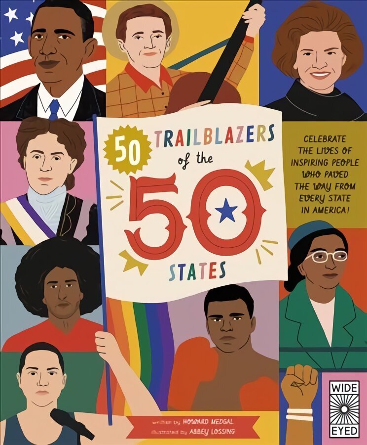 50 Trailblazers of the 50 States: Celebrate the lives of inspiring people who paved the way from every state in America!, Volume 8 цена и информация | Noortekirjandus | kaup24.ee