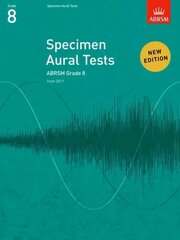 Specimen Aural Tests, Grade 8: new edition from 2011 New edition цена и информация | Книги об искусстве | kaup24.ee