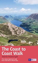 Coast to Coast Walk: The classic high-level walk from Irish Sea to North Sea Re-issue hind ja info | Tervislik eluviis ja toitumine | kaup24.ee