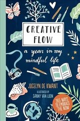 Creative Flow: A Year in My Mindful Life цена и информация | Самоучители | kaup24.ee