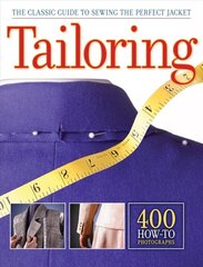 Tailoring: The Classic Guide to Sewing the Perfect Jacket Updated and revised ed hind ja info | Tervislik eluviis ja toitumine | kaup24.ee