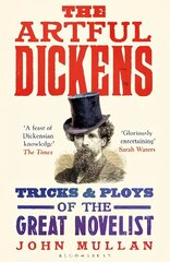 Artful Dickens: The Tricks and Ploys of the Great Novelist hind ja info | Ajalooraamatud | kaup24.ee