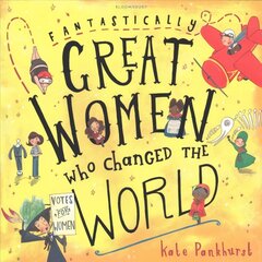 Fantastically Great Women Who Changed The World цена и информация | Книги для подростков и молодежи | kaup24.ee