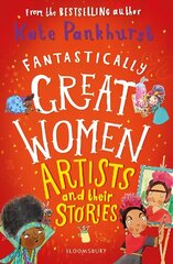 Fantastically Great Women Artists and Their Stories цена и информация | Книги для подростков и молодежи | kaup24.ee