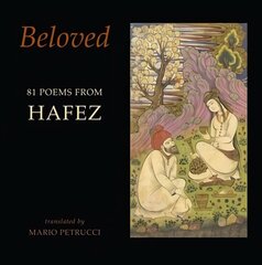 Beloved: 81 poems from Hafez hind ja info | Luule | kaup24.ee