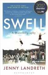 Swell: A Waterbiography The Sunday Times SPORT BOOK OF THE YEAR 2017 цена и информация | Книги о питании и здоровом образе жизни | kaup24.ee