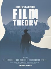 Understanding Film Theory 2017 2nd edition цена и информация | Книги об искусстве | kaup24.ee