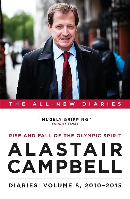 Diaries Volume 8: Rise and Fall of the Olympic Spirit, 2010-2015 цена и информация | Elulooraamatud, biograafiad, memuaarid | kaup24.ee