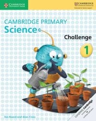 Cambridge Primary Science Challenge 1, 1, Cambridge Primary Science Challenge 1 hind ja info | Noortekirjandus | kaup24.ee