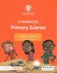 Cambridge Primary Science Learner's Book 2 with Digital Access (1 Year) 2nd Revised edition hind ja info | Noortekirjandus | kaup24.ee