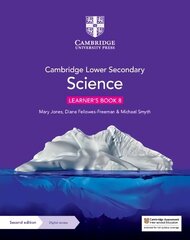 Cambridge Lower Secondary Science Learner's Book 8 with Digital Access (1 Year) 2nd Revised edition hind ja info | Noortekirjandus | kaup24.ee