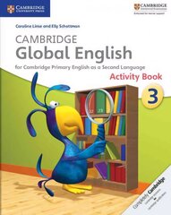 Cambridge Global English Stage 3 Activity Book: for Cambridge Primary English as a Second Language, Cambridge Global English Stage 3 Activity Book hind ja info | Noortekirjandus | kaup24.ee