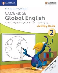 Cambridge Global English Stage 2 Activity Book: for Cambridge Primary English as a Second Language, Cambridge Global English Stage 2 Activity Book цена и информация | Книги для подростков и молодежи | kaup24.ee