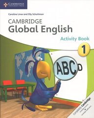 Cambridge Global English Stage 1 Activity Book: for Cambridge Primary English as a Second Language, Cambridge Global English Stage 1 Activity Book цена и информация | Книги для подростков и молодежи | kaup24.ee