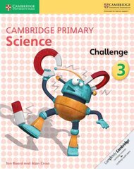 Cambridge Primary Science Challenge 3, 3, Cambridge Primary Science Challenge 3 hind ja info | Noortekirjandus | kaup24.ee