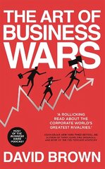 Art of Business Wars: Battle-Tested Lessons for Leaders and Entrepreneurs from History's Greatest Rivalries hind ja info | Majandusalased raamatud | kaup24.ee