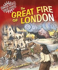 Famous People, Great Events: The Great Fire of London hind ja info | Noortekirjandus | kaup24.ee