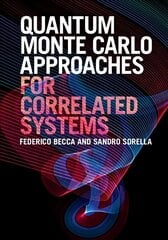 Quantum Monte Carlo Approaches for Correlated Systems hind ja info | Laste õpikud | kaup24.ee