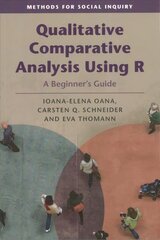 Qualitative Comparative Analysis Using R: A Beginner's Guide New edition цена и информация | Книги по социальным наукам | kaup24.ee