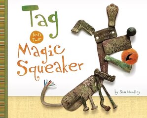 Tag and the Magic Squeaker цена и информация | Книги для малышей | kaup24.ee