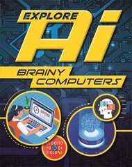 Explore AI: Brainy Computers цена и информация | Книги для подростков и молодежи | kaup24.ee