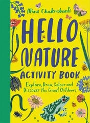 Hello Nature Activity Book: Explore, Draw, Colour and Discover the Great Outdoors цена и информация | Книги для малышей | kaup24.ee