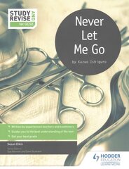 Study and Revise for GCSE: Never Let Me Go цена и информация | Книги для подростков и молодежи | kaup24.ee
