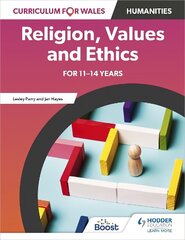 Curriculum for Wales: Religion, Values and Ethics for 11-14 years hind ja info | Noortekirjandus | kaup24.ee