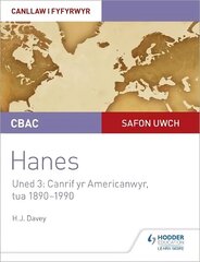 CBAC Safon Uwch Hanes - Canllaw i Fyfyrwyr Uned 3: Canrif yr Americanwyr,   tua 1890-1990 (WJEC A-level History Student Guide Unit 3: The American   century c.1890-1990 Welsh language edition) цена и информация | Книги для подростков и молодежи | kaup24.ee