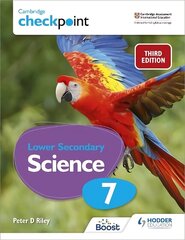 Cambridge Checkpoint Lower Secondary Science Student's Book 7: Third Edition цена и информация | Книги для подростков и молодежи | kaup24.ee