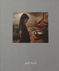 Jeff Wall цена и информация | Книги по фотографии | kaup24.ee