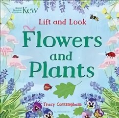 Kew: Lift and Look Flowers and Plants цена и информация | Книги для малышей | kaup24.ee