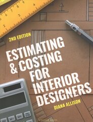 Estimating and Costing for Interior Designers: Bundle Book plus Studio Access Card 2nd edition hind ja info | Kunstiraamatud | kaup24.ee