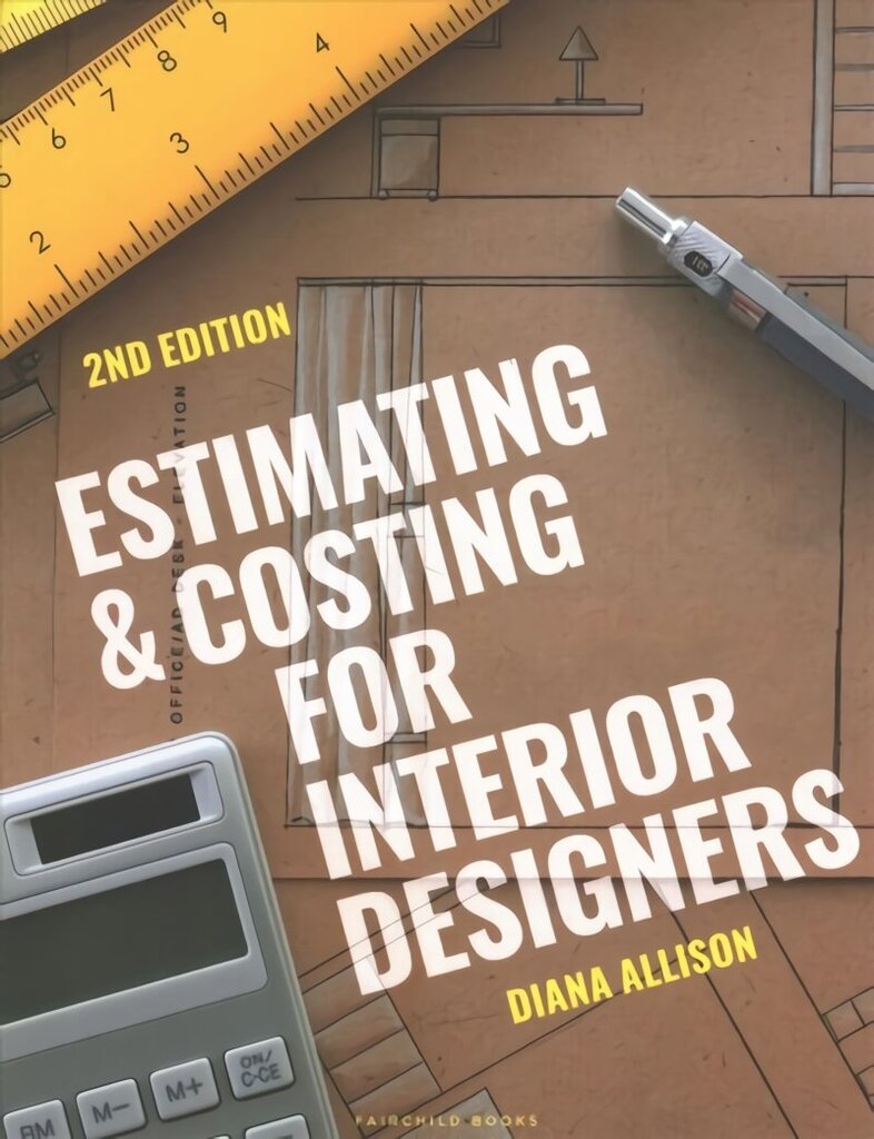 Estimating and Costing for Interior Designers: Bundle Book plus Studio Access Card 2nd edition hind ja info | Kunstiraamatud | kaup24.ee