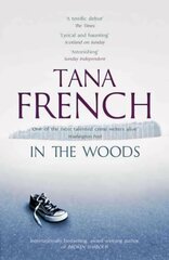 In the Woods: A stunningly accomplished psychological mystery which will take you on a thrilling journey through a tangled web of evil and beyond - to the inexplicable hind ja info | Fantaasia, müstika | kaup24.ee